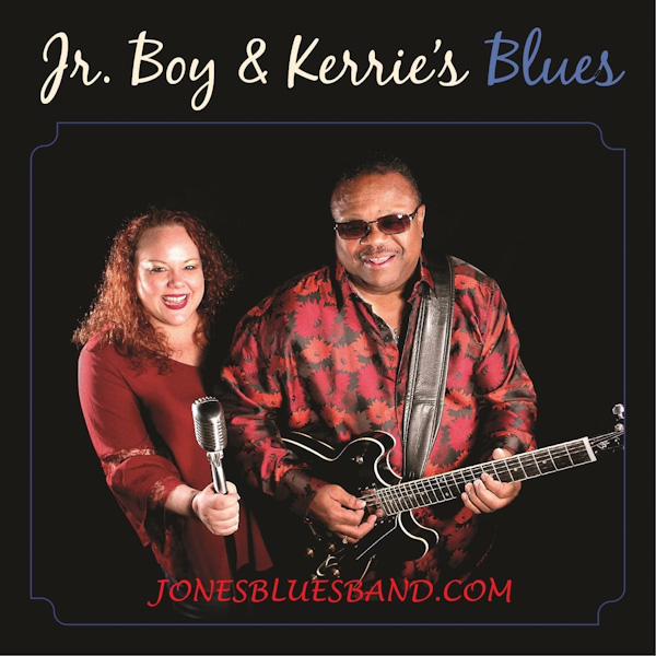 Musician’s Corner Feature – KERRIE & ANDREW “JR. BOY” JONES